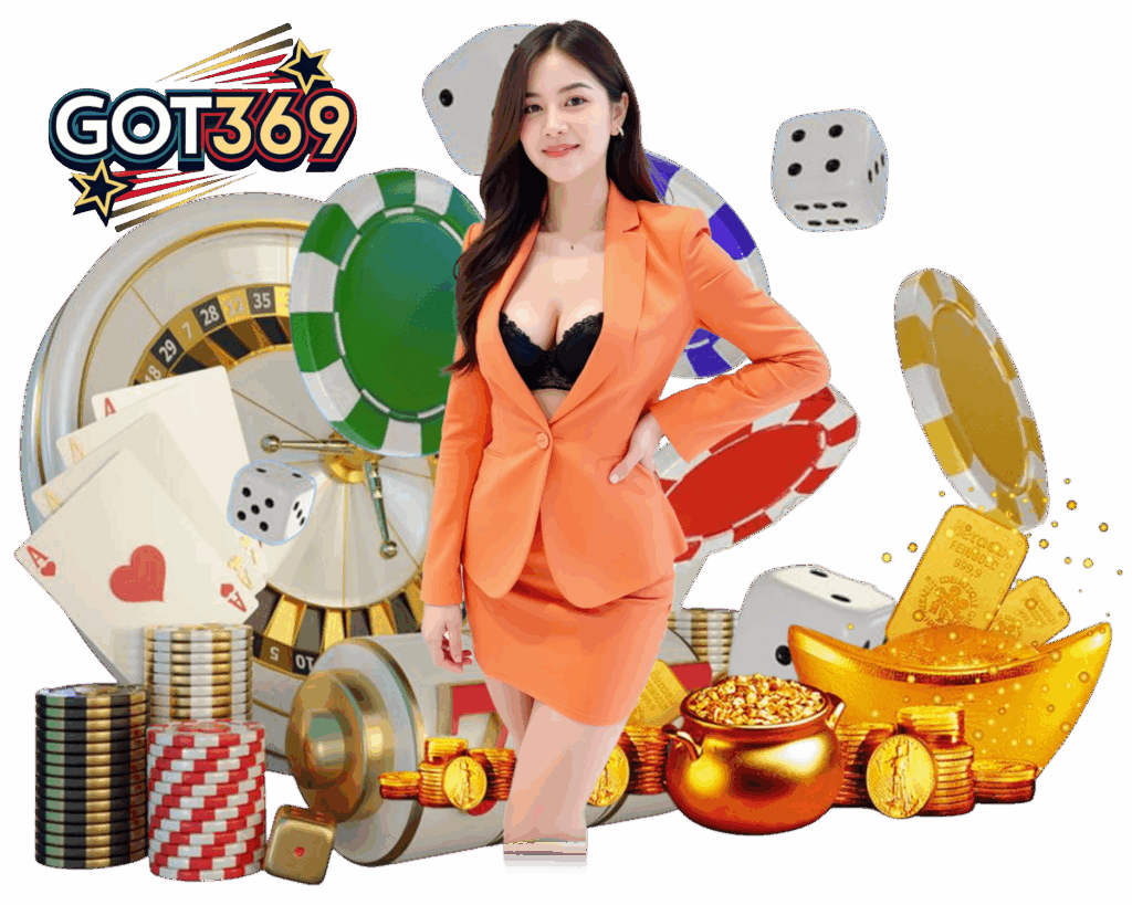 GOT369 โบนัสสูง